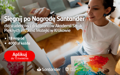 Nagroda Santander dla studentów i doktorantów ASP w Krakowie
