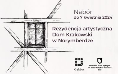 Zapraszamy do uczestnictwa w naborze do programu „Rezydencja artystyczna – Dom Krakowski w Norymberdze”