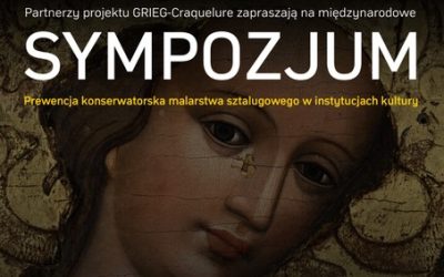 Sympozjum “Prewencja konserwatorska malarstwa sztalugowego w instytucjach kultury”