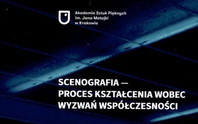 „SCENOGRAFIA – PROCES KSZTAŁCENIA WOBEC WYZWAŃ WSPÓŁCZESNOŚCI” | SPOTKANIE PROMOCYJNE KSIĄŻKI