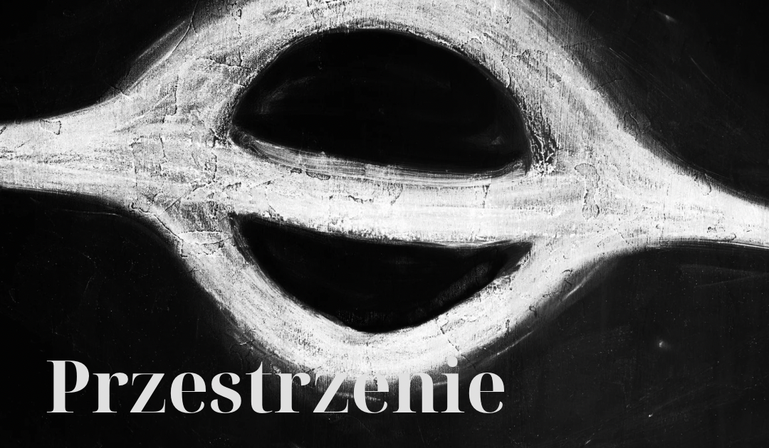 Wystawa „Przestrzenie”