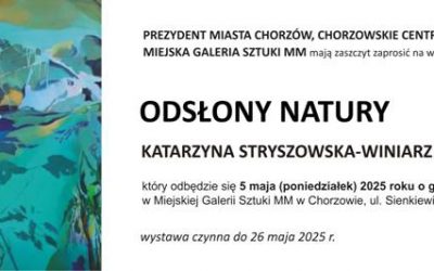 Wystawa „Odsłony natury” – Katarzyna Stryszowska-Winiarz