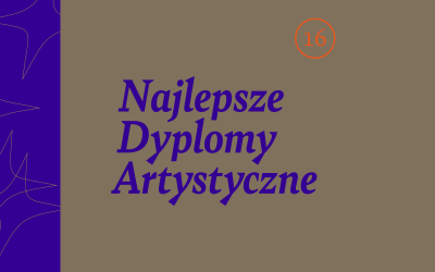 16. edycja wystawy Najlepsze Dyplomy Artystyczne Akademii Sztuk Pięknych 2024