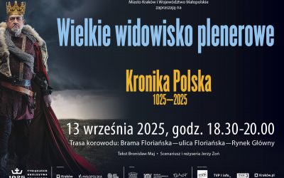 Królewskie widowisko na ulicach Krakowa! Przed nami „Kronika Polska 1025-2025”