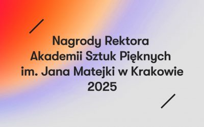 Nagrody Rektora Akademii Sztuk Pięknych im. Jana Matejki w Krakowie