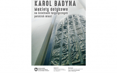 Wystawa „Makiety dotykowe – na ścieżkach turystycznych polskich miast” prof. Karola Badyny
