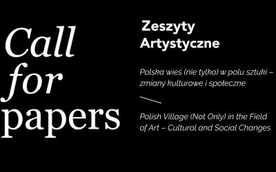 CALL FOR PAPERS: Polska wieś (nie tylko) w polu sztuki – zmiany kulturowe i społeczne