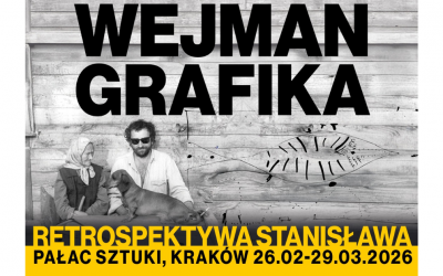 Wystawa „Wejman. Grafika. Retrospektywa Stanisława”
