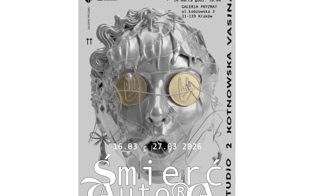 Plakat wystawy "Śmierć autora" przedstawia srebrną twarz, której oczy przykryte są złotymi monetami.