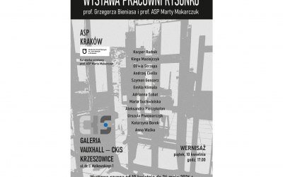 Wystawa prac Pracowni Rysunku prof. Grzegorza Bieniasa i prof. ASP Marty Makarczuk