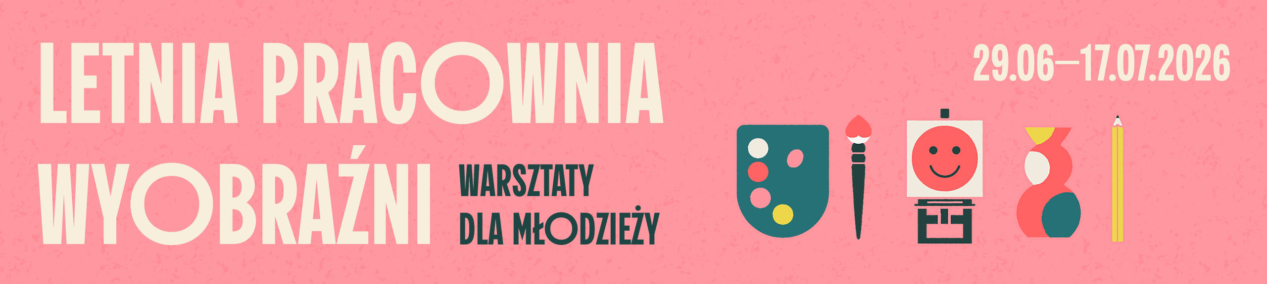 Grafika: biały napis "Letnia pracownia wyobraźni" na różowym tle. 