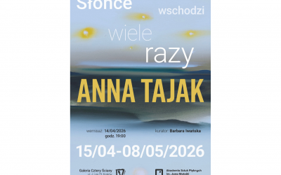 Wystawa prac malarskich Anny Tajak pt. SŁOŃCE WSCHODZI WIELE RAZY