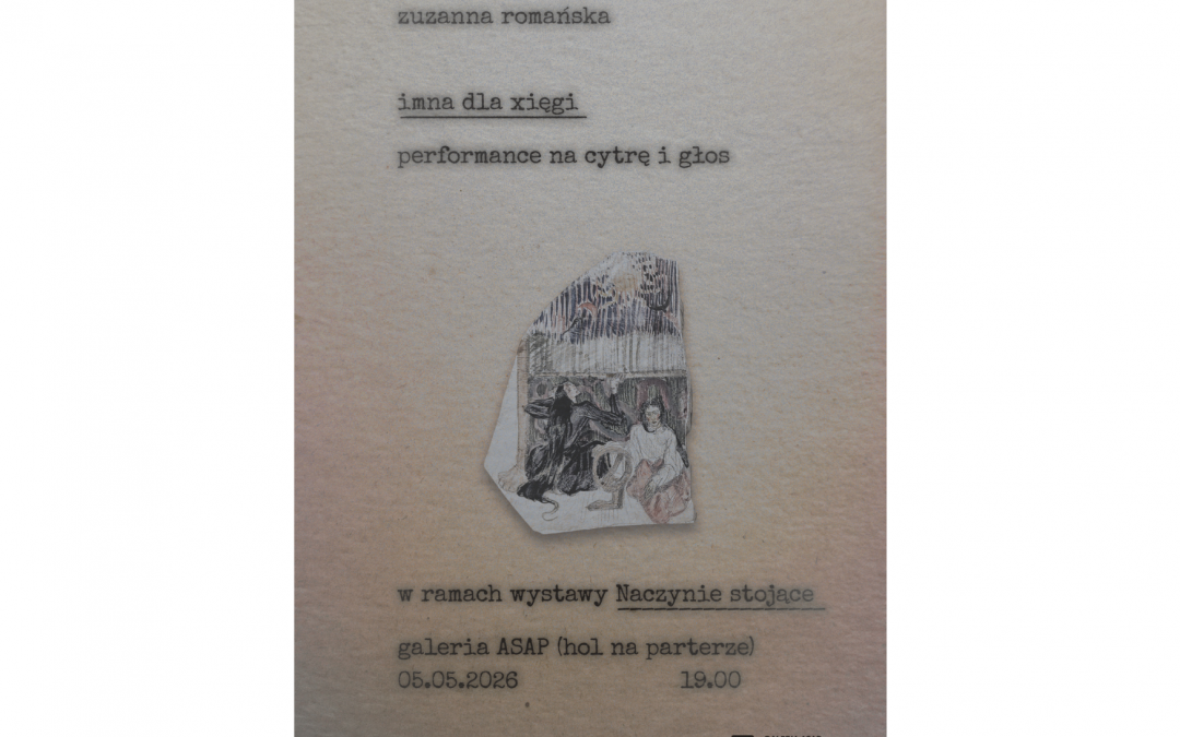 Grafika: na papierowym tle widać odręczny rysunek dwóch postaci - jednej ubranej na czarno a drugiej na biało. Czarny tekst informuje o performansie Zuzanny Romańskiej.