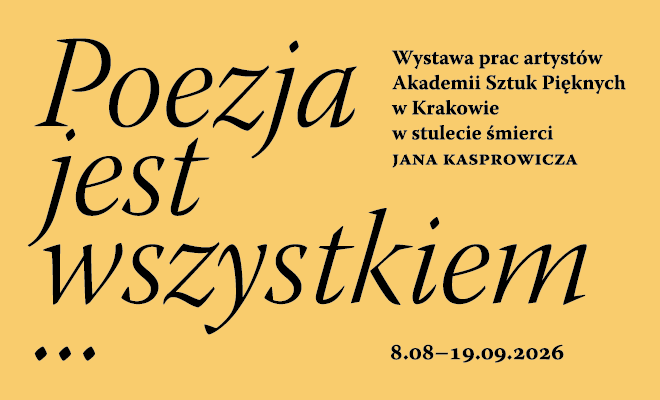 Grafika: żółte tło, a na nim czarny napis kursywą: Poezja jest wszystkiem...