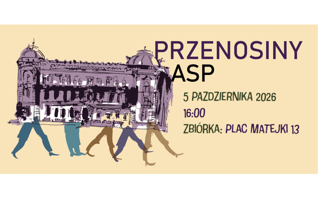 Grafika: na żółtym tle wizerunek gmachu głównego ASP opartego na nogach pięciorga ludzi. Napis: Przenosiny ASP.