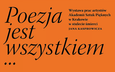 Wystawa „Poezja jest wszystkiem…” w inowrocławskim Muzeum im. Jana Kasprowicza
